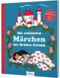 Die schönsten Märchen der Brüder Grimm