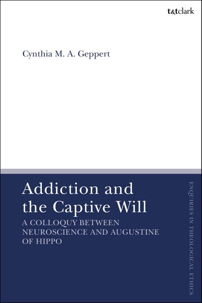 Addiction and the Captive Will