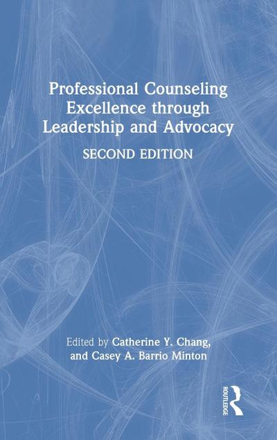 Professional Counseling Excellence through Leadership and Advocacy