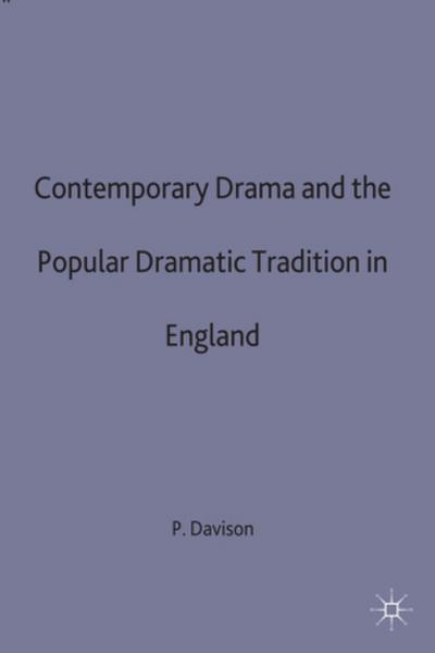 Contemporary Drama and the Popular Dramatic Tradition in England
