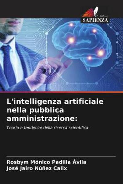 L’intelligenza artificiale nella pubblica amministrazione: