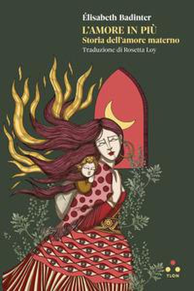 L’ amore in più. Storia dell’amore materno