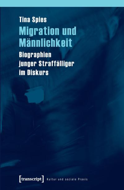 Migration und Männlichkeit