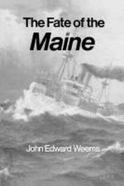 The Fate of the Maine