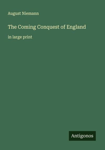 The Coming Conquest of England
