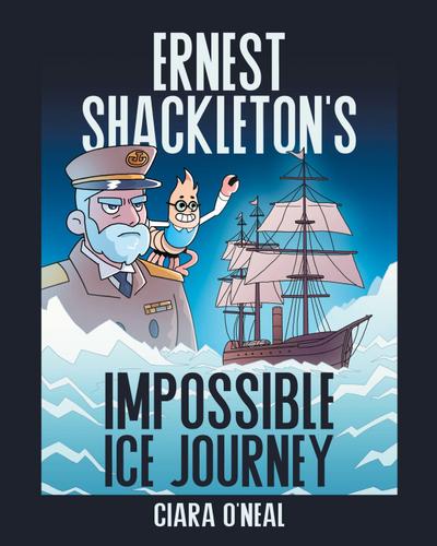 Ernest Shackleton’s Impossible Ice Journey