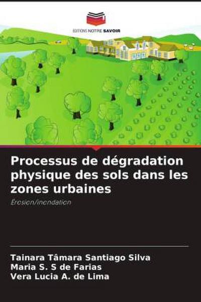 Processus de dégradation physique des sols dans les zones urbaines