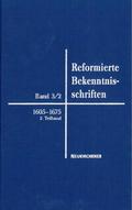 Reformierte Bekenntnisschriften 3/2