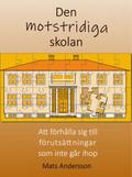 Den motstridiga skolan