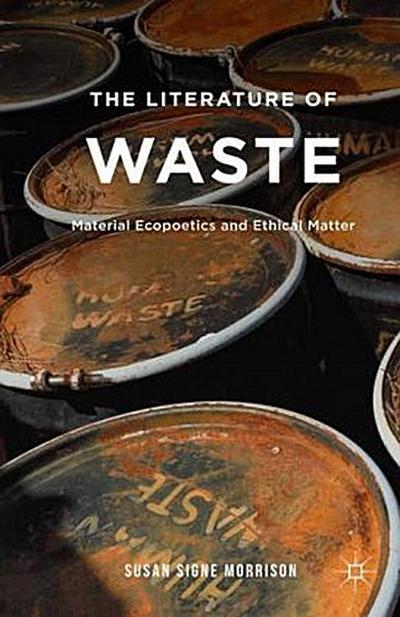 The Literature of Waste