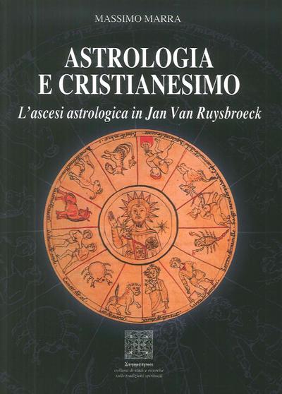 Astrologia e Cristianesimo. L’ascesi astrologica in Jan Van Ruysbroeck