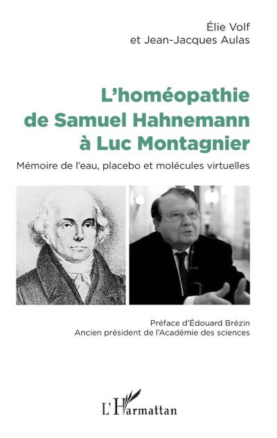 L’homéopathie de Samuel Hahnemann à Luc Montagnier