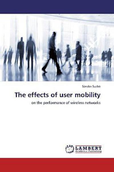 The effects of user mobility