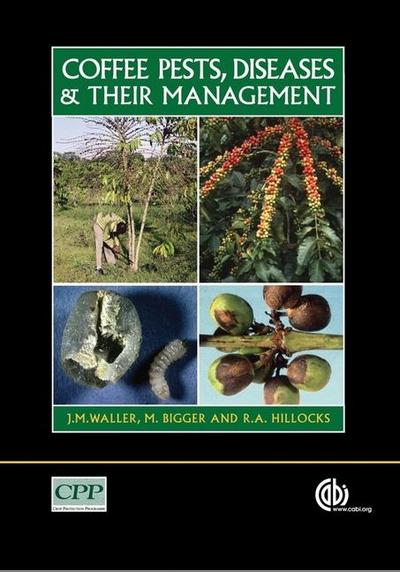 Coffee Pests, Diseases and Their Management