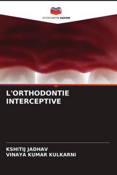 L’ORTHODONTIE INTERCEPTIVE