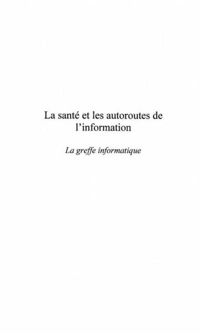 LA SANTE ET LES AUTOROUTES DE L’INFORMATION