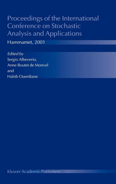 Proceedings of the International Conference on Stochastic Analysis and Applications