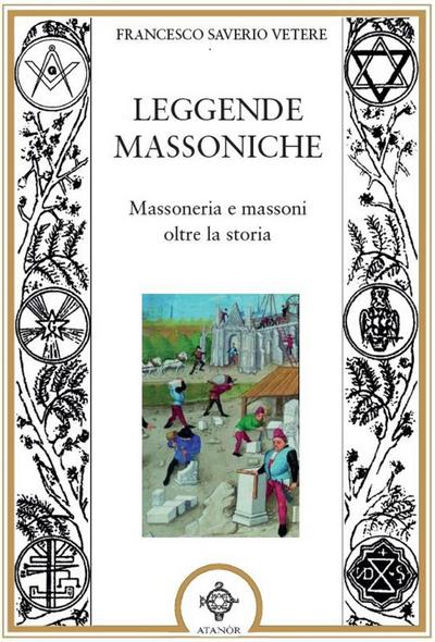 Vetere, F: Leggende massoniche