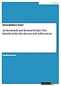 Ad Reinhardt und Konrad Fiedler: Der künstlerische