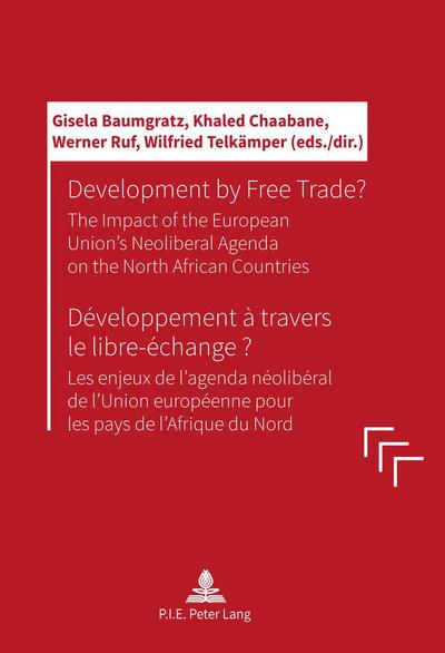 Development by Free Trade? Développement à travers le libre-échange?