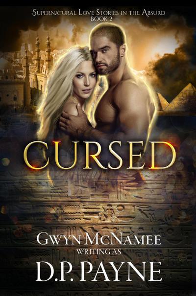 Cursed (Supernatural Love Stories in the Absurd, #2)