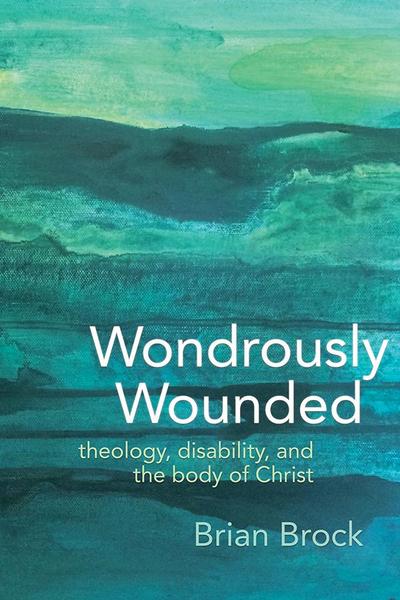 Wondrously Wounded