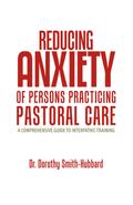 Reducing Anxiety of Persons Practicing Pastoral Care