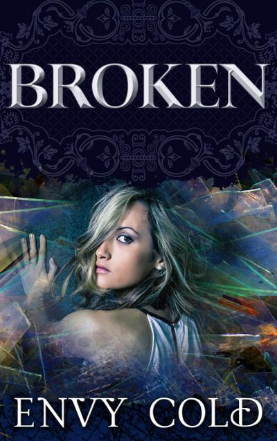 Broken (Witchcraft, #2)