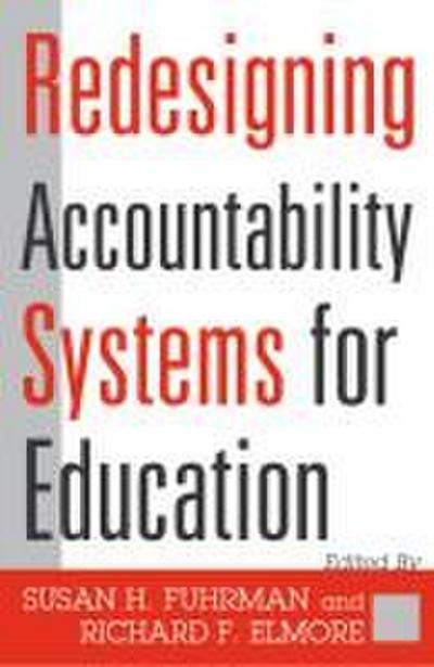 Redesigning Accountability Systems for Education