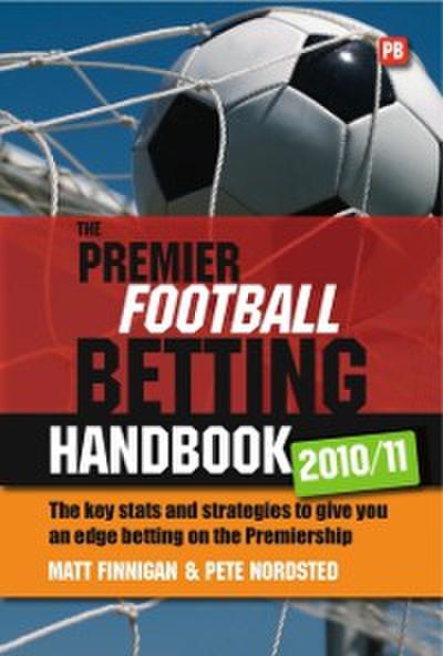 Premier Football Betting Handbook 2010/11