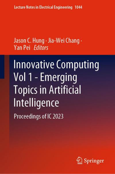 Innovative Computing Vol 1 - Emerging Topics in Artificial Intelligence