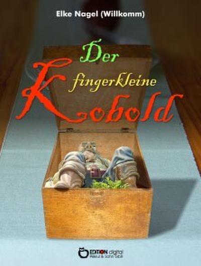 Der fingerkleine Kobold (eBook, EPUB) - Elke Nagel
