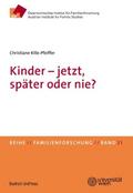 Kinder - jetzt, später oder nie?