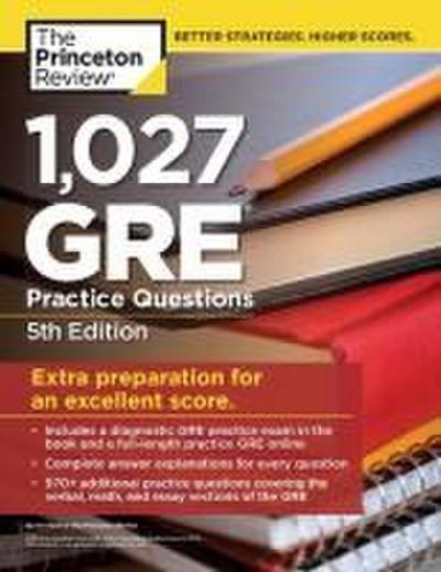 1,027 GRE Practice Questions, 5th Edition