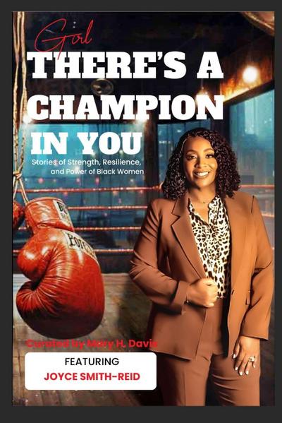 Girl, There’s A Champion In You Featuring Author Joyce Smith-Reid