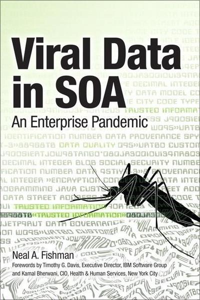 Viral Data in Soa: An Enterprise Pandemic (IBM Press) [Taschenbuch] by Fishma...