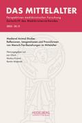 Das Mittelalter. Perspektiven mediävistischer                                                  Forschung: Zeitschrift... / 2023, Band 28, Heft                                                  2
