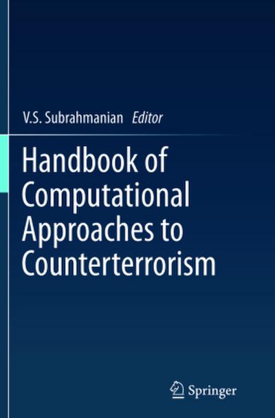 Handbook of Computational Approaches to Counterterrorism