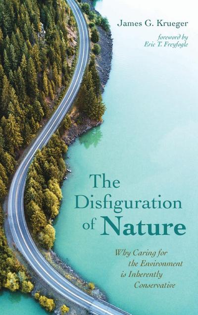 The Disfiguration of Nature