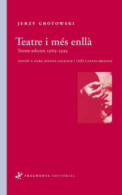 Teatre i més enllà : textos selectes 1969-1995
