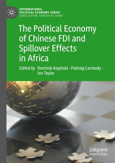 The Political Economy of Chinese FDI and Spillover Effects in Africa