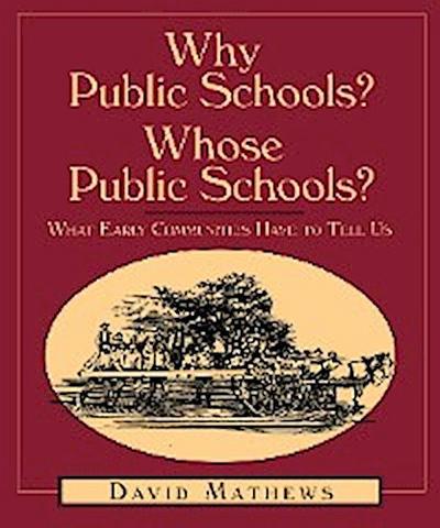 Why Public Schools? Whose Public Schools?