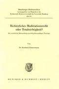 Richterliches Moderationsrecht oder Totalnichtigkeit?