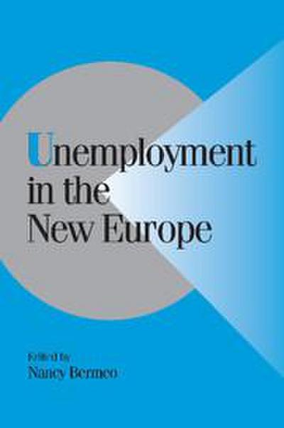Unemployment in the New Europe