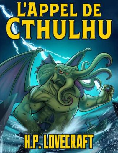 H. P. Lovecraft: L’Appel de Cthulhu