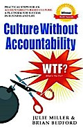 Culture Without Accountability - WTF? What’s the Fix?