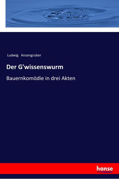 Der G’wissenswurm