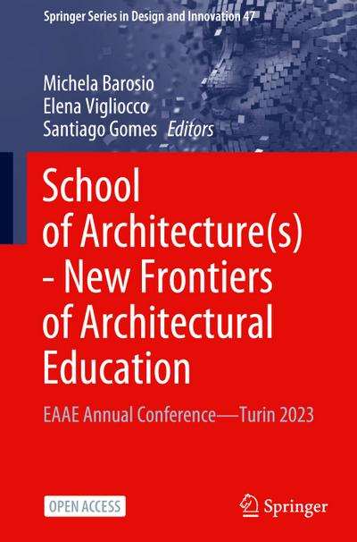 School of Architecture(s) - New Frontiers of Architectural Education