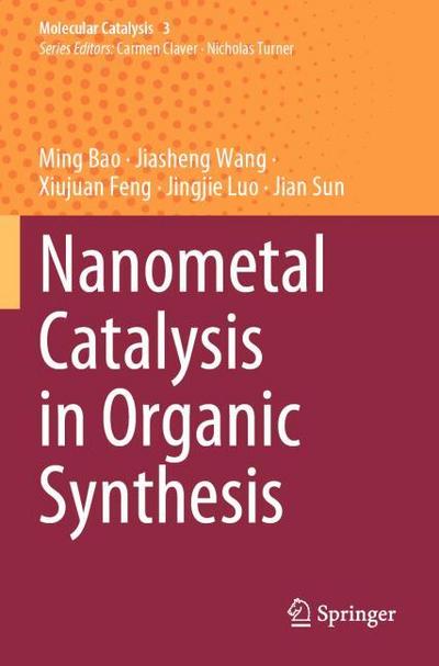 Nanometal Catalysis in Organic Synthesis