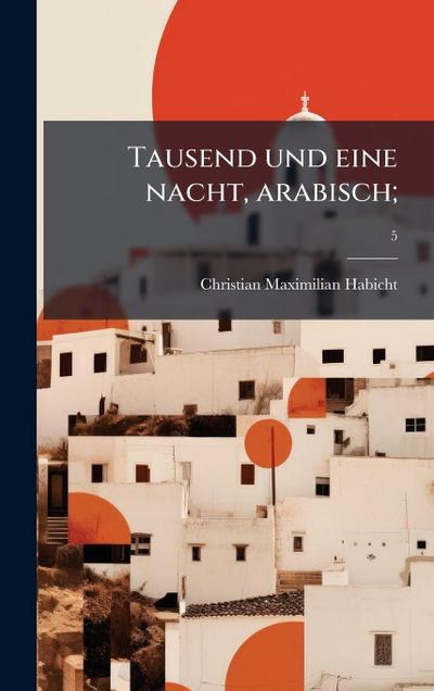 Tausend und eine nacht, arabisch;
